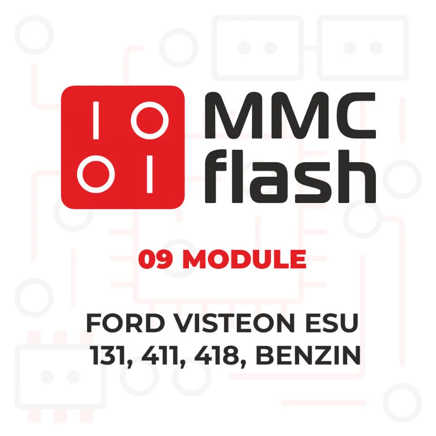 MMCFlash - 09 Module, Ford Visteon ESU - 131, 411, 418, Benzin