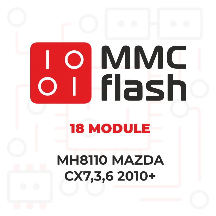 MMCFlash - 18 Module, MH8110 Mazda CX7,3,6 2010+